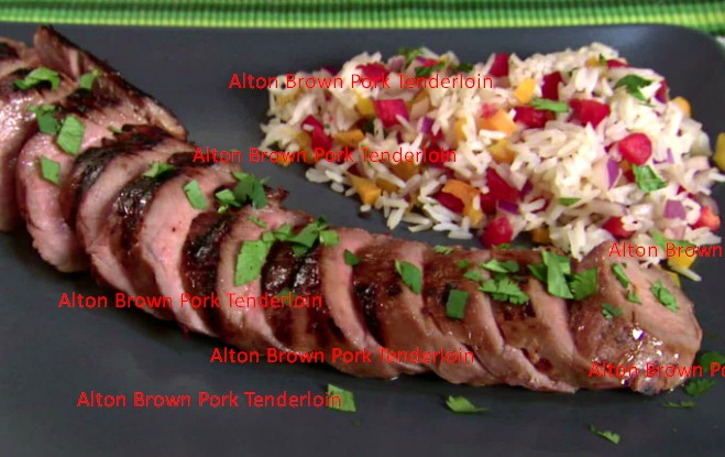 Alton Brown Pork Tenderloin