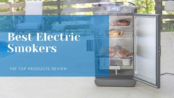 Best Electric Smokers On The Market