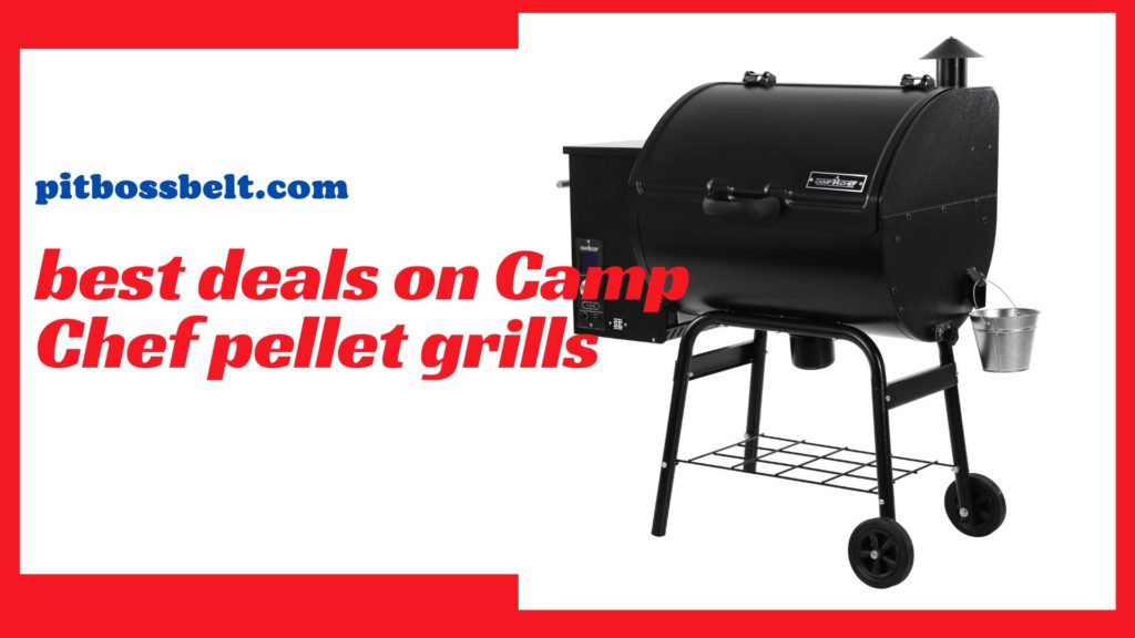 best-deals-on-Camp-Chef-pellet-grills